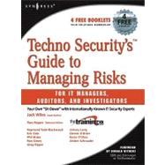 Techno Security's Guide to Managing Risks : For IT Managers, Auditors, and Investigators