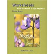Worksheets for Classroom or Lab Practice for Beginning and Intermediate Algebra Building a Foundation