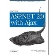 Learning Asp. Net 2.0 with Ajax : A Practical Hands-On Guide