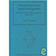 Chemical Structure, Spatial Arrangement: The Early History of Stereochemistry, 1874û1914