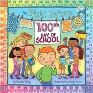 Night Before The 100th Day Of School