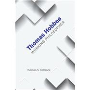 Thomas Hobbes Working Philosopher