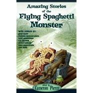 Amazing Stories of the Flying Spaghetti Monster