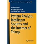Pattern Analysis, Intelligent Security and the Internet of Things