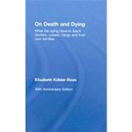 On Death and Dying: 40th Anniversary Edition