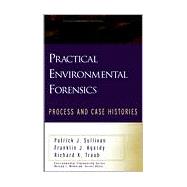 Practical Environmental Forensics Process and Case Histories
