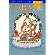 How to Free Your Mind The Practice of Tara the Liberator