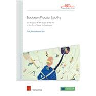 European Product Liability An Analysis of the State of the Art in the Era of New Technologies