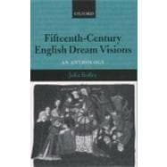 Fifteenth-Century English Dream Visions An Anthology