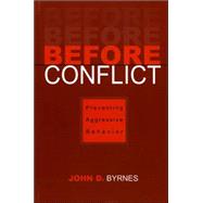 Before Conflict Preventing Aggressive Behavior