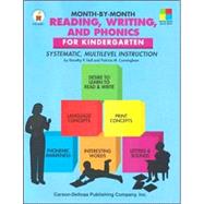 Month-by-month Reading, Writing, And Phonics for Kindergarten: Systematic, Multilevel Instruction for Kindergarten