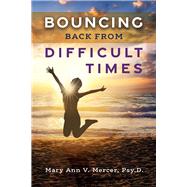 Bouncing Back from Difficult Times