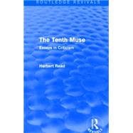 The Tenth Muse (Routledge Revivals): Essays in Criticism