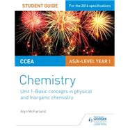 CCEA AS Unit 1 Chemistry Student Guide: Basic concepts in Physical and Inorganic Chemistry