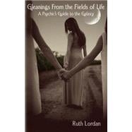 Gleanings from the Fields of Life