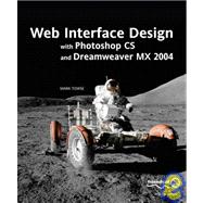 Web Interface Design With Photoshop Cs and Dreamweaver Mx 2004
