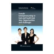 Female Entrepreneurship in East and South-East Asia