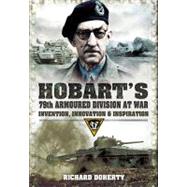 Hobart's 79th Armoured Division at War