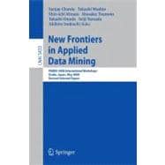 New Frontiers in Applied Data Mining : PAKDD 2008 International Workshops, Osaka, Japan, May 20-23, 2008, Revised Selected Papers