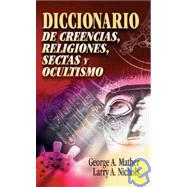Diccionario De Creencias, Religiones Y Sectas/ Dictionary of Beliefs, Religions and Cults