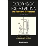 Exploring Big Historical Data: The Historian's Macroscope