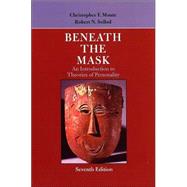 Beneath the Mask: An Introduction to Theories of Personality, 7th Edition