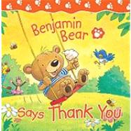 Benjamin Bear Says Thank You