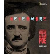 Nevermore: A Photobiography of Edgar Allan Poe