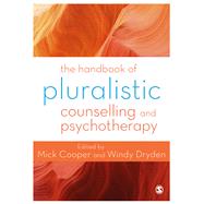 The Handbook of Pluralistic Counselling and Psychotherapy