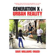 Generation X : Urban Reality