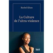 La culture de l'ultra-violence