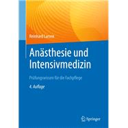 Anästhesie und Intensivmedizin  Prüfungswissen für die Fachpflege