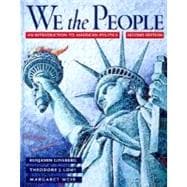 We the People : An Introduction to American Politics