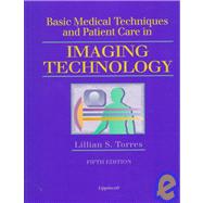 Basic Medical Techniques and Patient Care in Imaging Technology