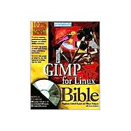 GIMP for Linux<sup>®</sup> Bible