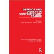 Defence and Dissent in Contemporary France