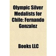 Olympic Silver Medalists for Chile : Fernando González