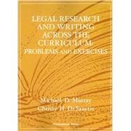 Legal Research and Writing Across the Curriculum : Problems and Exercises