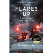 Flares Up (Shortlisted for the Sunday Times Sports Book Awards 2023)