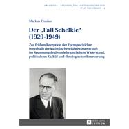 Der «Fall Schelkle» (1929–1949)