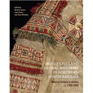Object Lives and Global Histories in Northern North America