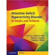 Attention-Deficit Hyperactivity Disorder in Adults and Children