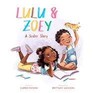 Lulu and Zoey A Sister Story