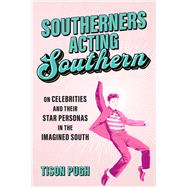 Southerners Acting Southern