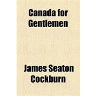 Canada for Gentlemen