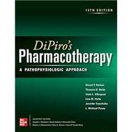 DiPiros Pharmacotherapy: A Pathophysiologic Approach, 13th Edition book cover, ISBN 9781265463984