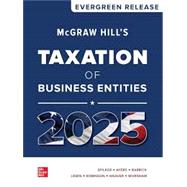 McGraw Hill's Taxation of Business Entities 2025: Evergreen Release