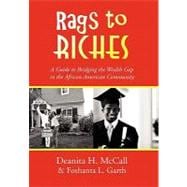 Rags to Riches: A Guide to Bridging the Wealth Gap in the African American Community