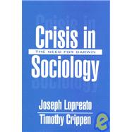 The Crisis in Sociology