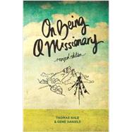On Being A Missionary (Revised Edition)